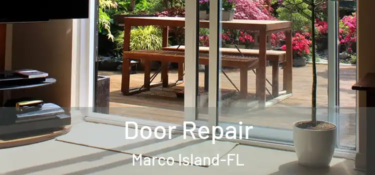  Door Repair Marco Island-FL