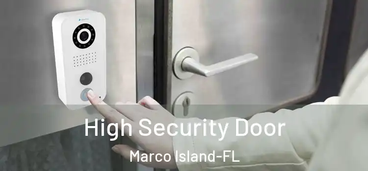  High Security Door Marco Island-FL