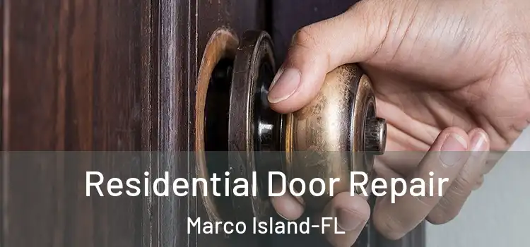  Residential Door Repair Marco Island-FL